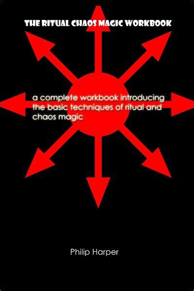 The Power of Chaos Sigils: A Hands-On Guide to Creating and Using Sigils in Magic